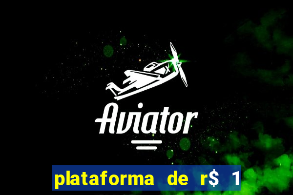 plataforma de r$ 1 para jogar